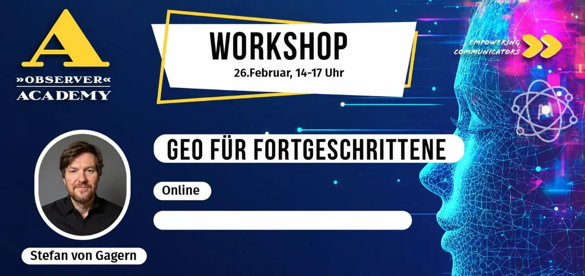 Observer Academy Workshop-Ankündigung: GEO für Fortgeschrittene mit Stefan von Gagern, 26. Februar, online