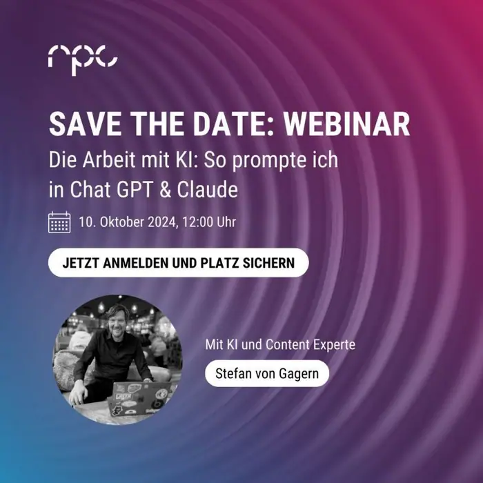 rpc-Webinar mit Stefan von Gagern: „Die Arbeit mit KI: So prompte ich in ChatGPT & Claude“, 10. Oktober 2024